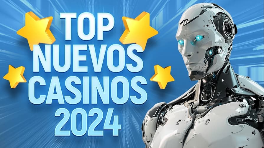 Top 10 nuevos casinos online 2024